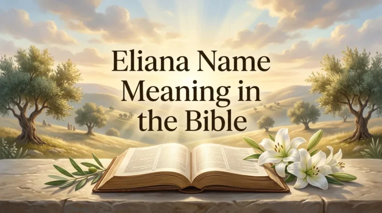 Eliana Name Meaning in the Bible