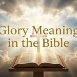 Glory Meaning in the Bible