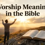 Worship Meaning in the Bible