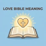 Love Bible Meaning