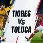 Tigres vs Toluca football matchup